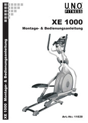 U.N.O. Fitness XE 1000 Montage- & Bedienungsanleitung