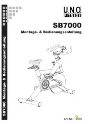 U.N.O. Fitness SB7000 Montage- & Bedienungsanleitung