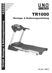 U.N.O. Fitness TR1000 Montage- & Bedienungsanleitung