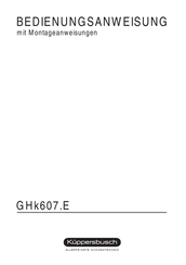Küppersbusch GHk607.E Bedienungsanweisung Mit Montageanweisungen