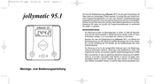 jollymatic 95.1 Montage- Und Bedienungsanleitung
