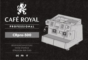 CAFÉ ROYAL PROFESSIONAL CRpro-500 Bedienungsanleitung