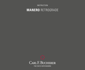 Carl F. Bucherer Manero Retrograde Bedienungsanleitung