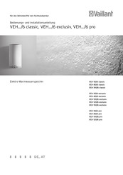 Vaillant VEH 100/6 pro Bedienungs- Und Installationsanleitung