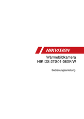 Hikvision HIK DS-2TS01-06XF/W Bedienungsanleitung