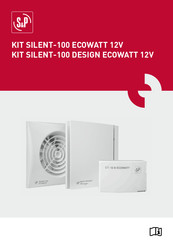 S&P KIT SILENT-100 ECOWATT 12V Bedienungsanleitung