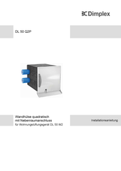 Dimplex DL 50 Q2P Installationsanleitung