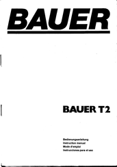 Bauer T2 Bedienungsanleitung