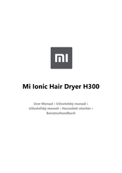 Xiaomi Mi Ionic Hair Dryer H300 Benutzerhandbuch