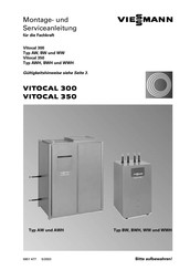Viessmann Vitocal 350 WWH Montage- Und Serviceanleitung Für Die Fachkraft