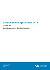 Dell EMC PowerEdge M640 fur VRTXGehause Installations- Und Servicehandbuch