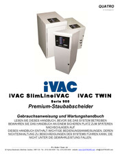 Quatro iVAC SlimLine iVS-9XX-25 Gebrauchsanweisung Und Wartungshandbuch