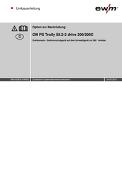 EWM ON PS Trolly 55.2-2 drive 300C Umbauanleitung