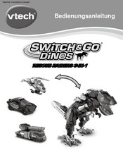 VTech Switch&Go Dinos Rescue Raiders 3-in-1 Bedienungsanleitung
