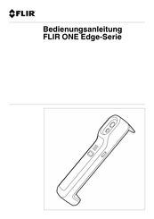 Flir ONE Edge Serie Bedienungsanleitung