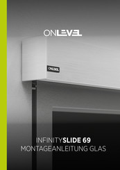 ONLEVEL INFINITYSLIDE 69 Montageanleitung