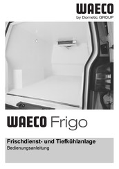 Dometic GROUP waeco Frigo Bedienungsanleitung