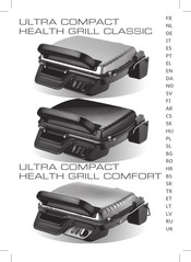TEFAL ULTRA COMPACT HEALTH GRILL CLASSIC 600 Bedienungsanleitung