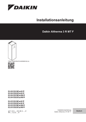 Daikin Altherma 3 R MT F ELVX12S23E 9V-Serie Installationsanleitung
