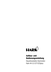 Hark 44-5.5 GT ECOplus Aufbau- Und Bedienungsanleitung