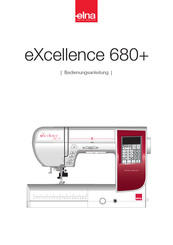 ELNA eXcellence 680+ Bedienungsanleitung