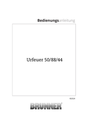 Brunner Urfeuer 50/88/44 Bedienungsanleitung