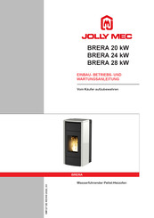 Jolly Mec BRERA 24 kW Einbau-, Betriebs- Und Wartungsanleitung