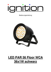 Ignition LED PAR 56 Floor WCA 36x1W Bedienungsanleitung