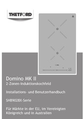 Thetford Domino MK II SHB9028X Serie Installations- Und Benutzerhandbuch