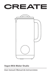 Create Vegan Milk Maker Studio Bedienungsanleitung
