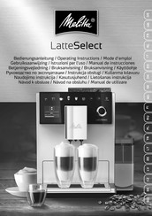 Melitta LatteSelect Bedienungsanleitung