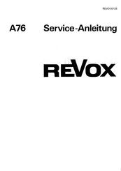 Revox A76 Serviceanleitung