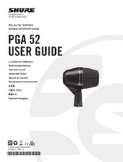 Shure LEGENDARY PERFORMANCE PG ALTA Serie Bedienungsanleitung