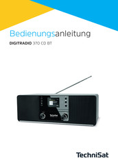 TechniSat DIGITRADIO 370 CD BT Bedienungsanleitung