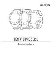 Garmin FENIX 6 PRO Serie Benutzerhandbuch