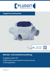 Pluggit PluggExVent DHU-FFF Betriebs Und Installationsanleitung