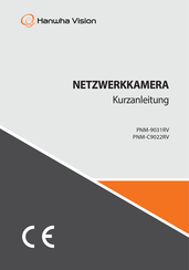 Hanwha Techwin Wisenet PNM-C9022RV Kurzanleitung