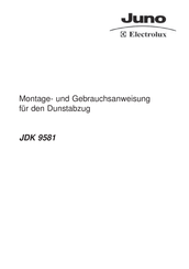 Electrolux Juno JDK 9581 Montage- Und Gebrauchsanweisungen