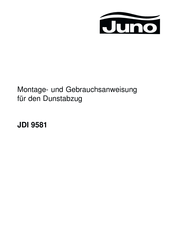 JUNO JDI9581E Montage- Und Gebrauchsanweisungen