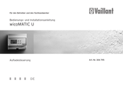 Vaillant wicoMATIC U 306 795 Bedienungs- Und Installationsanleitung