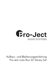 Pro-Ject Audio Systems Pro-Ject Juke Box S2 Stereo-Set Aufbau- Und Bedienungsanleitung
