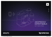 Krups NESPRESSO MY MACHINE EXPERT&MILK Bedienungsanleitung