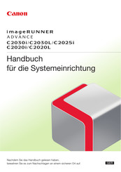 Canon imageRUNNER ADVANCE C2030L Anleitung Zur Systemeinrichtung