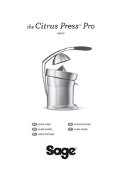 Sage Citrus Press Pro SCP800BAL4EEU1 Kurzanleitung