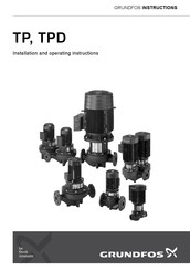 Grundfos TP 200-280/4 Montage- Und Betriebsanleitung