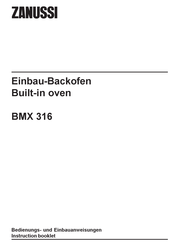 Zanussi BMX 316 Bedienungs- Und Einbauanleitung