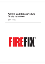 FIREFIX Etna Aufstell- Und Bedienungsanleitung
