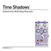 EarthQuaker Devices Time Shadows Bedienungsanleitung
