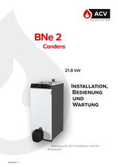 ACV BNE 2 Condens Installation, Bedienung Und Wartung