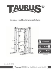 Taurus MS15 Pro Half Rack und Smith Montage- Und Bedienungsanleitung